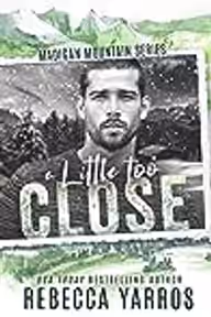 Cover of A Little Too Close
