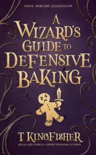 Cover of A Wizard’s Guide to Defensive Baking
