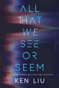 Cover of All That We See or Seem
