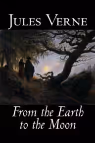 Cover of From the Earth to the Moon