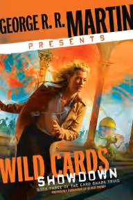Cover of George R. R. Martin Presents Wild Cards: Showdown