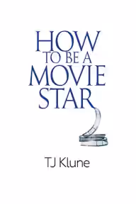 Cover of How to Be a Movie Star