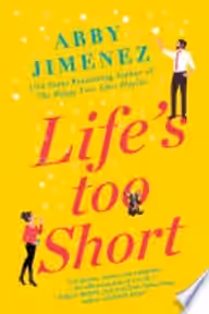 Cover of Life's Too Short