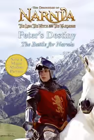 Cover of Peter's Destiny: The Battle for Narnia