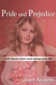 Cover of Pride and Prejudice: With Quotes That Could Change Your Life