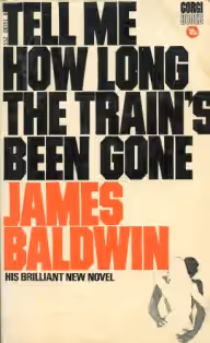 Cover of Tell Me How Long the Train's Been Gone