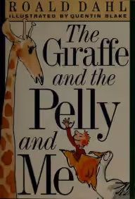 Cover of The Giraffe and the Pelly and Me