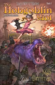 Cover of The Hobgoblin Riot: Dominion of Blades Book 2: A LitRPG Adventure