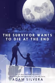 Cover of The Survivor Wants to Die at the End