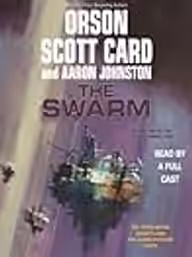 Cover of The Swarm: Volume One Of The Second Formic War