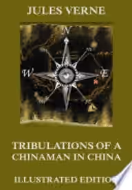 Cover of Tribulations of a Chinaman in China
