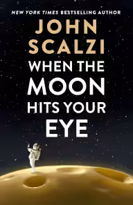 Cover of When the Moon Hits Your Eye